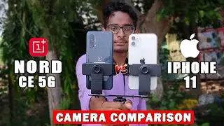 Oneplus Nord Ce 5G Vs iPhone 11 Camera Test 📸🔥 | Camera Comparison | Photo, Video, Slowmotion Test