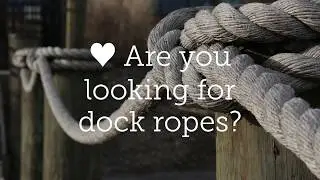 ➤ How to Choose Dock Ropes (TOP Rated Chart)