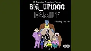 Family (feat. Tay - Rex)