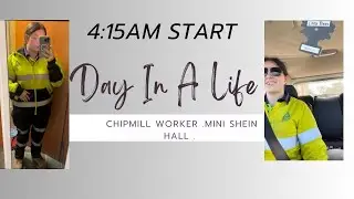 Day In My Life . Chipmill Worker