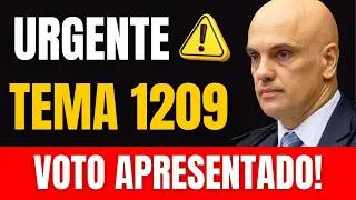 URGENTE: STF j&aacute; tem 3 votos no Tema 1209