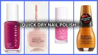 TOP 10 NAIL POLISH BRANDS FOR QUICK DRY NAIL REVIEW ESSIE EXPRESSIE, SALLY HANSEN,  OLIVE & JUNE
