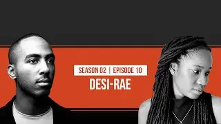 Rethinking Identity with Desi-Rae [S2 Ep.10]