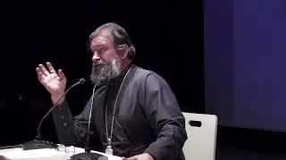 Познайте Господа. Прот. Андрей Ткачев (фрагмент)