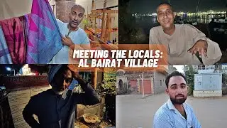 Meeting the Locals of Al Bairat Village [Luxor, Egypt]