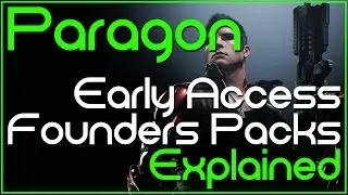 Paragon Early Access - Founders Packs Explained