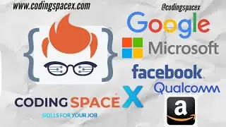 CODINGSPACEX - Amazon , Google , Microsoft ,  Facebook , Qualcomm ,  join @codingspacex