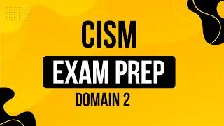 50 CISM Practice Questions and Answers Explained | CISM Domain 2 Exam Prep