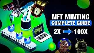 NFT Minting | Complete Guide, Complete Explanation!