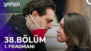 Sahipsizler 38. B&ouml;l&uuml;m 1. Fragmanı | Annemizi Bulacağız!