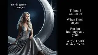 Holding Back 🌙 OFFICIAL LYRIC VIDEO // LUNAR // KONSTIGO