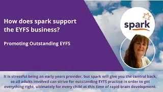How does spark support the EYFS business (Nursery Management Software)