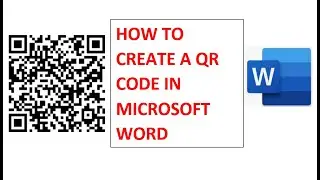 How to create a QR Code in Microsoft Word