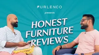 Honest Furniture Reviews with Furlenco Ep.#1, feat. Sharath