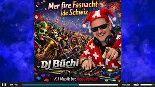 Fasnachts Fieber Classic Version I DJ B&uuml;chi I K.I Musik by: debuechi.ch