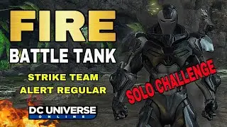 DCUO Fire Battle Tank Solo Strike Team Alert Challenge