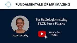 Fundamentals of MR Imaging