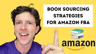 Amazon FBA Book Sourcing Strategies  | $10k+ PROFIT