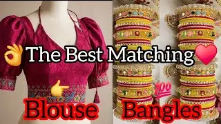 💝110+New Trendy Blouse Design/ Cotton Blouse Design/ New Bangles/ Best Matching Blouse & Bangles/