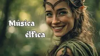 Aerintha- El bosque de los Elfos- Elves fantasy music