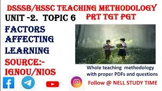 Factors affecting learning and it's implications | Factors affecting learning | #dsssb2023 #hssc