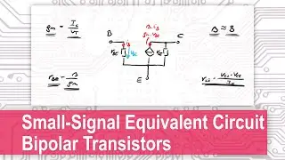 Small-Signal Parameters of Bipolar Transistors: Transconductance, Gain, Input and Output Impedance