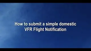 Lodge a VFR flight notification