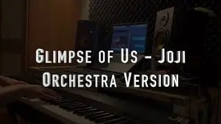 A Glimpse of Us - Joji (Orchestra Version by Farrellius)