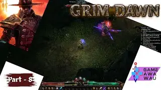 Grim Dawn - Gameplay - Part 8 - Arcanist - Veteran Mode - No Commentary