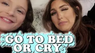 Go to Bed or Cry (WK 415) | Bratayley