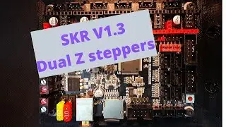 SKR 1.3 - Dual Z steppers  with Parallel Module (Part Three)