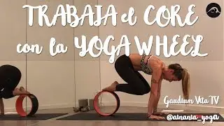 TRABAJA el CORE con la YOGA WHEEL | by @ainania_yoga
