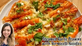 Steamed Garlic Prawns with Vermicelli Noodles