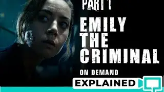 Emily the Criminal (2022) | Film Explained In Hindi/Urdu | part 1