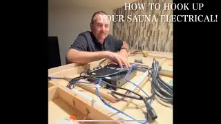 How to Hook Up your Sauna Electrical (2025 - Current)