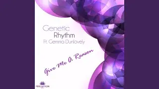 Give Me a Reason (feat. Gemma Dunlovely)