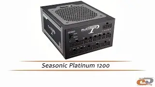 Seasonic Platinum 1200 - обзор топового блока питания