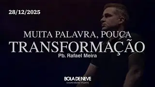Pb. Rafael Meira - Muita palavra, pouca transforma&ccedil;&atilde;o (&Aacute;udio)