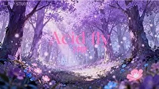 Acid fly - (JPOP) 몽환적인 감성 R&B 제이팝   