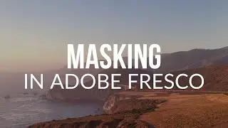 How to Use Masking in Adobe Fresco