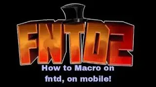 How to macro Fntd2 on mobile