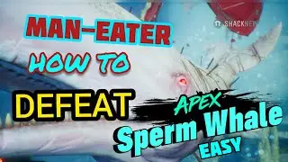 MAN-EATER: How to DEFEAT the APEX SPERM WHALE(EASILY)under 60 seconds