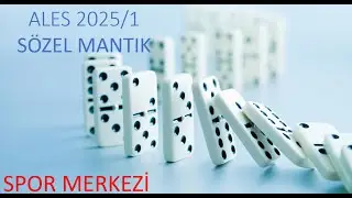 2025 ALES 1 SÖZEL MANTIK 1. SORU SPOR MERKEZİ