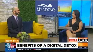The Meadows on Arizona's Family: Benefits of a Digital Detox