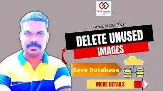 How To Delete Unused Images In Wordpress And Save Database | Tamil Bloggers