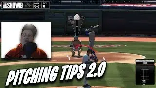 *NEW* Pitching Tips 2.0 MLB The Show 19