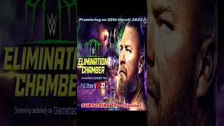 Watch Elimination Chamber PPV - Premiering on 25 March, 2023 Full Show WWE2K23.