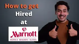 How to get hired at Marriott Hotels