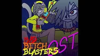 BAD BICHIN' BRUTAL BATTLE - Bad Bitch Blasters OST 003
