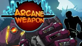 Arcane Weapon Walkthrough